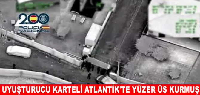 Okyanusta yüzer üs kuran uyuşturucu şebekesi çökertildi