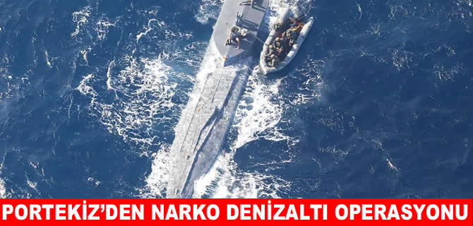 Portekiz’den narko-denizaltı operasyonu: 9 ton kokain ele geçirildi