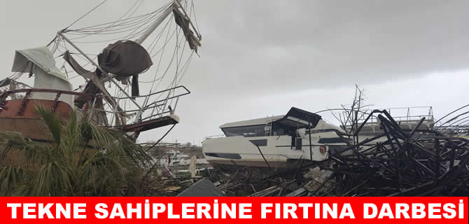 Antalya'daki tekne sahiplerine fırtına darbesi