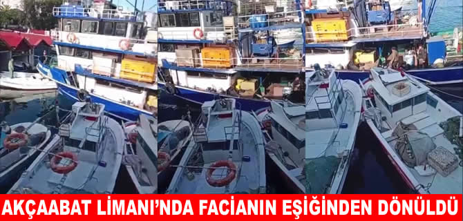 Akçaabat Limanı'nda facianın eşiğinden dönüldü