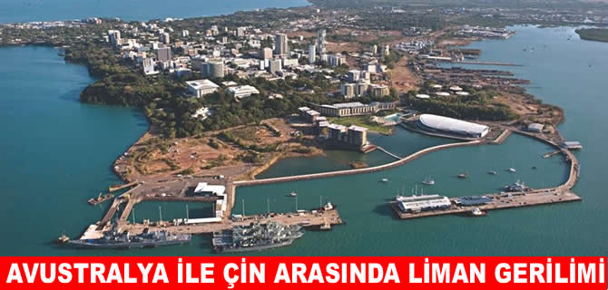 Avustralya Darwin Limanı’nı Çin’den geri istiyor