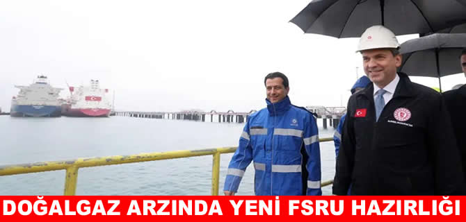 Doğalgaz arzında yeni FSRU hazırlığı
