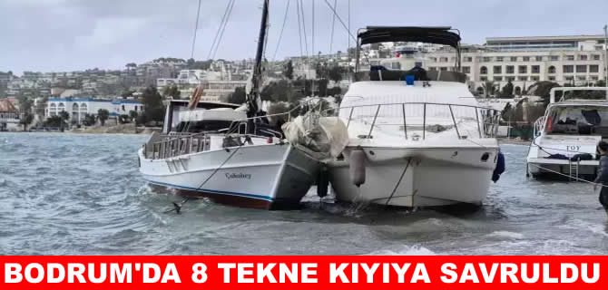 Bodrum’da 8 tekne yaprak gibi karaya savruldu