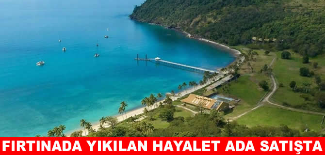 Hükümet düğmeye bastı: 'Fırtınanın yıktığı ada satışa çıktı!