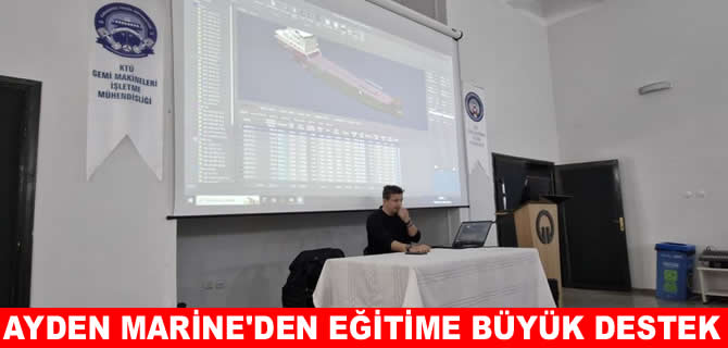 Ayden Marine’den üniversitelere yerli denizcilik yazılım desteği
