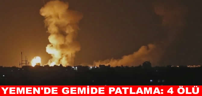 Yemen açıklarında mayın patlaması: 4 denizci hayatını kaybetti