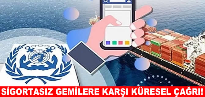 Türkiye’den IMO’ya kritik sigorta uyarısı!