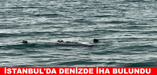 Arnavutköy Karaburun'da İHA bulundu