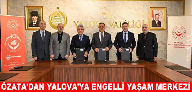 Özata Tersanesi’nden Yalova’ya Engelli Yaşam Merkezi