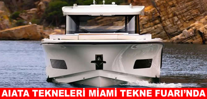 AIATA Wayfinder 38 tekneleriyle Miami Tekne Fuarı'na katılıyor