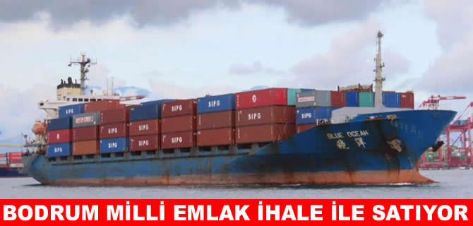 Bodrum Milli Emlak, 15 milyon TL’ye kargo gemisi satıyor