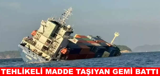 Tayland açıklarında tehlikeli madde taşıyan gemi battı