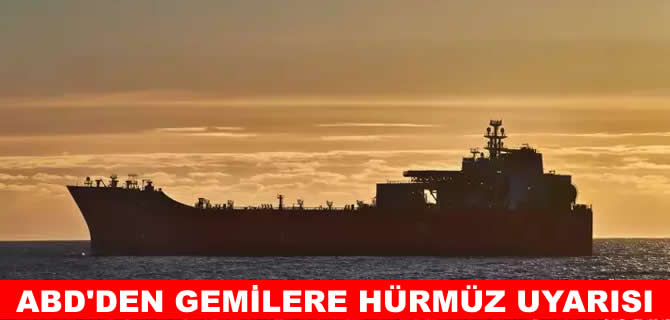 ABD'den Hürmüz uyarısı: İran’dan uzak durun