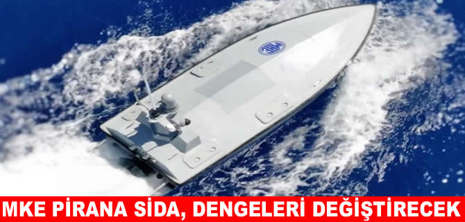 MKE PİRANA sahadaki dengeleri değiştirecek