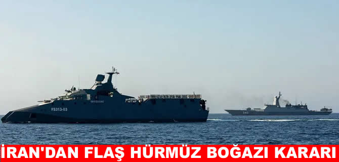 İran: Hürmüz Boğazı üzerinde 24 saat tam hâkimiyetimiz var
