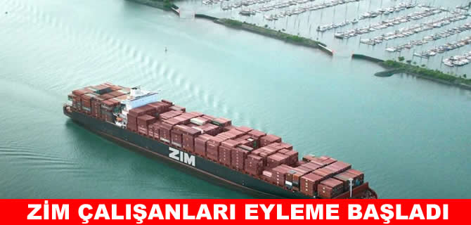 ZİM çalışanları satışa karşı eylem başlattı
