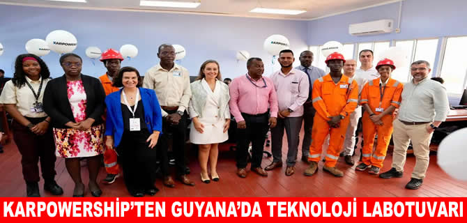 Karpowership, Guyana’ya teknoloji laboratuvarı açtı