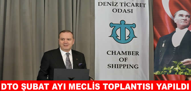 DTO’nun şubat ayı meclis toplantısı gerçekleştirildi