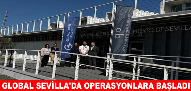 Global Ports ve OPM Sevilla, liman operasyonlarını devraldı