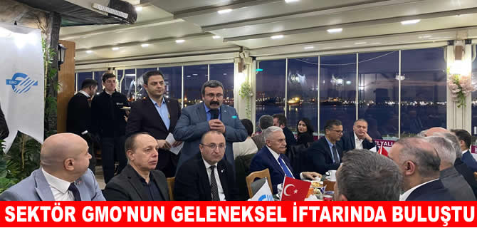 GMO geleneksel iftar yemeğinde üyeleriyle buluştu