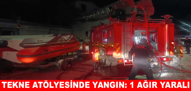 Manavgat’ta tekne atölyesinde yangın! 1 işçi ağır yaralandı