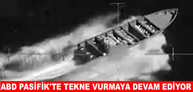 ABD, Pasifik'te de tekneleri vurmaya devam ediyor