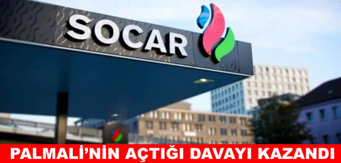 Palmali grup SOCAR'a açtığı davayı kaybetti!