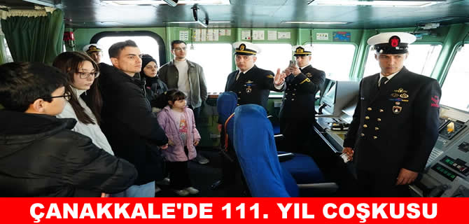 Çanakkale’de Deniz Kuvvetleri Komutanlığı'na bağlı gemiler ziyarete açıldı