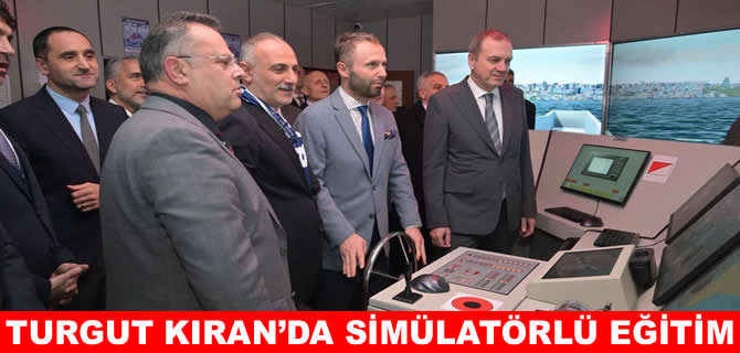 Turgut Kıran Denizcilik Fakültesi'nde simülatörlü eğitim