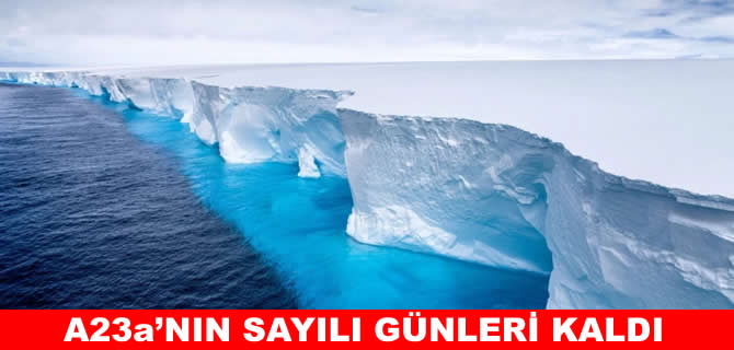 Dünyanın en büyük buzdağı A23a son günlerini yaşıyor