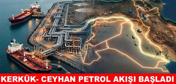 Kerkük-Ceyhan hattında petrol akışı yeniden başladı