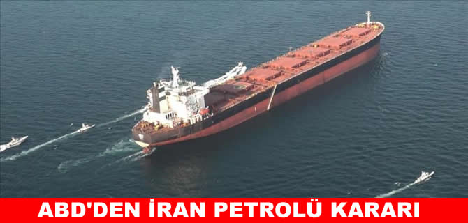 ABD İran petrolü yaptırımını geçici olarak kaldırdı