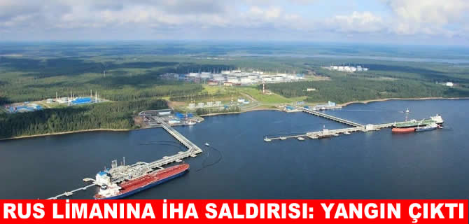 Rus limanına İHA saldırısı: Yangın çıktı