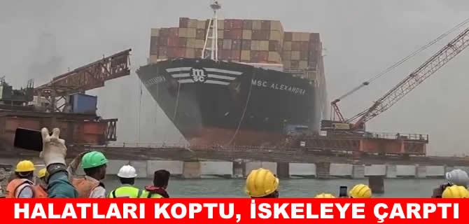 MSC Alexandra Hindistan’da iskeleye çarptı