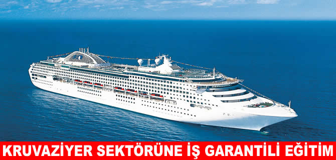 Kruvaziyer sektörüne yüzde 100 iş garantili eğitim geliyor