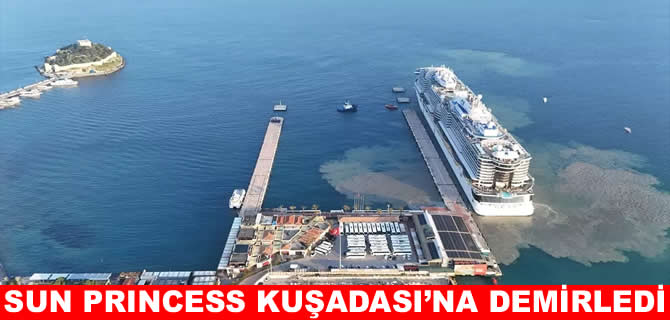 Kuşadası turizm sezonunu Sun Princess ile açtı
