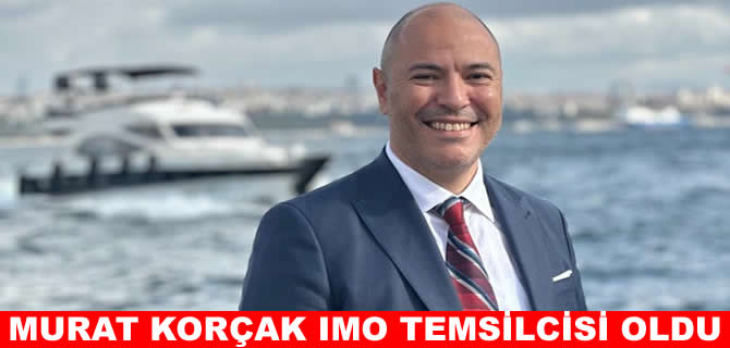 Türkiye’nin yeni IMO temsilcisi Murat Korçak oldu