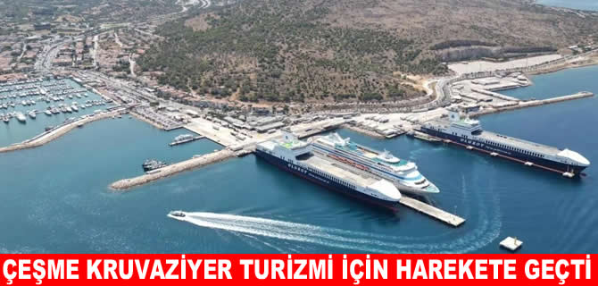 Çeşme'de kruvaziyer turizminde hedef 35 bin yolcu