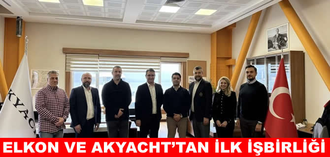 Elkon’dan, yat projelerinde Akyacht ile ilk iş birliği
