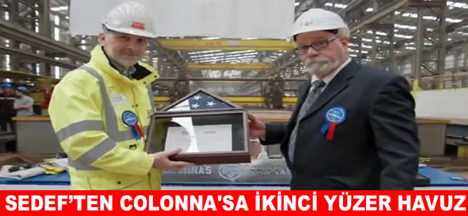 Sedef Tersanesi, Colonna'sın ikinci yüzer havuz inşasına başladı