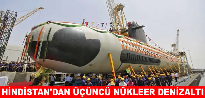 Hindistan yeni nükleer denizaltısı INS Aridhaman'ı suya indirdi