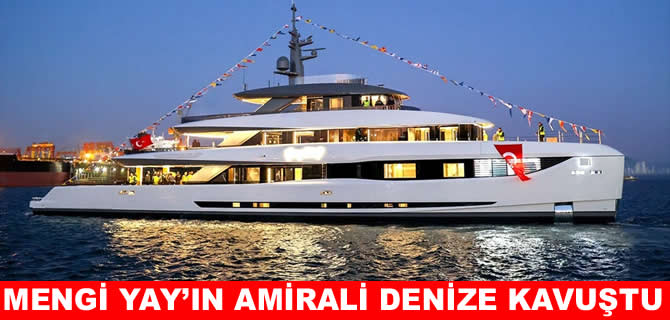 Mengi Yay’ın en büyük yatı Gray Wolf suya kavuştu