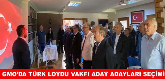 GMO, Türk Loydu Vakfı Yönetim Kurulu adaylarını belirledi