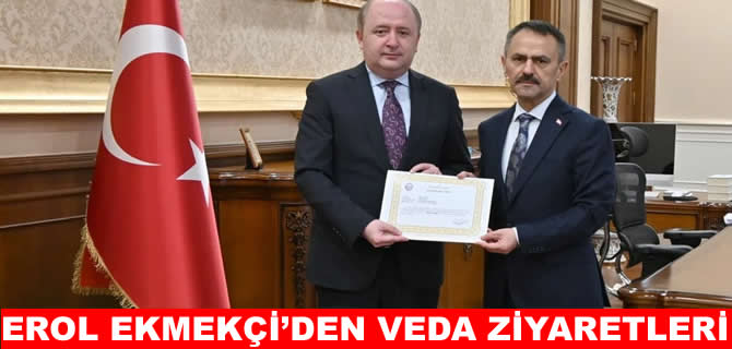 Erol Ekmekçi’den Vali İlhami Aktaş'a veda ziyareti