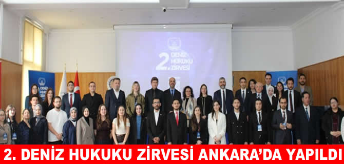 Türkiye’nin Deniz Hukuku vizyonu Ankara’da şekillendi