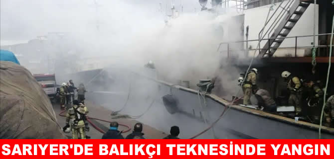 Sarıyer'de balıkçı teknesinde yangın