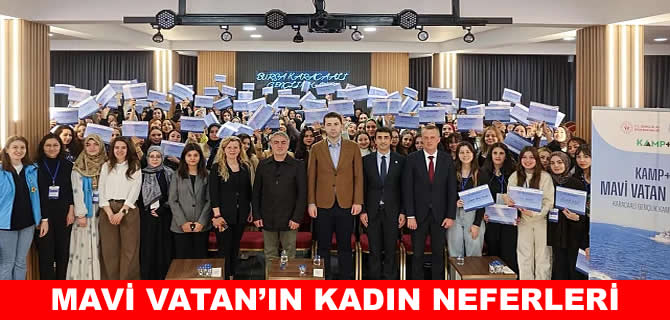 Mavi Vatan vizyonu kadınlarla güçleniyor