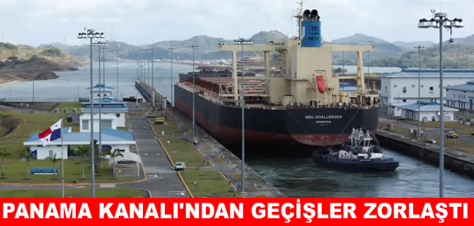 Fiyatlar tavan yaptı:  Panama Kanalı’ndan geçişler artık çok zor
