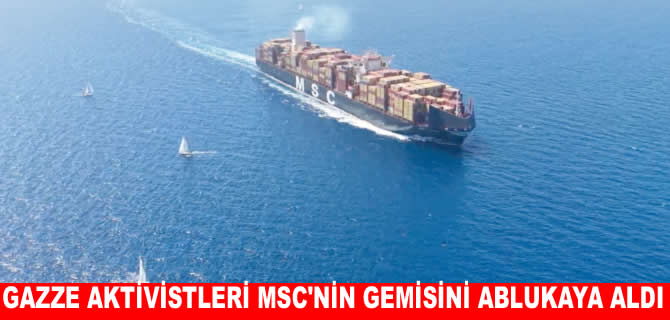 Sumud filosu aktivistleri MSC Maya’yı ablukaya aldı