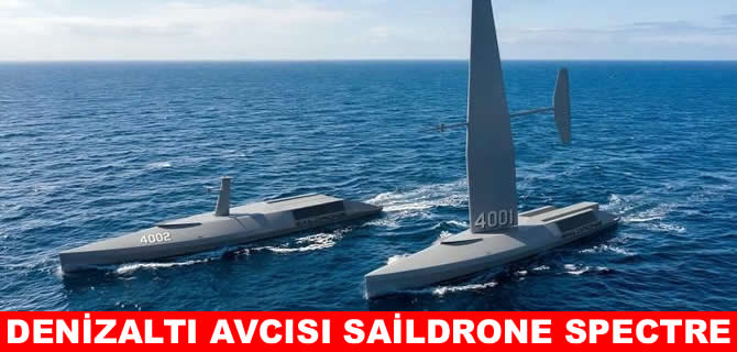 Denizaltıları avlayacak ultra sessiz yelkenli: Saildrone Spectre